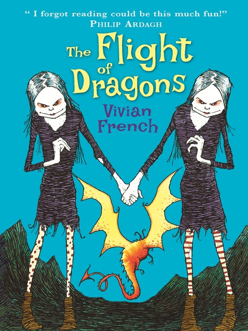 Title details for The Flight of Dragons--The Fourth Tale from the Five Kingdoms by Vivian French - Available